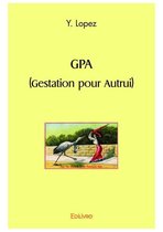 Collection Classique / Edilivre - GPA (gestation pour autrui)