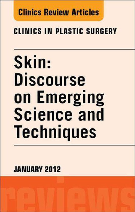 The Clinics: Surgery Volume 39-1 - Skin: Discourse on Emergi ... - cover