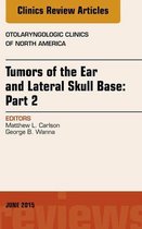 The Clinics: Internal Medicine Volume 48-3 - Tumors of the Ear and Lateral Skull Base: PART 2, An Issue of Otolaryngologic Clinics of North America