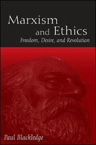 SUNY series in Radical Social and Political Theory - Marxism and Ethics
