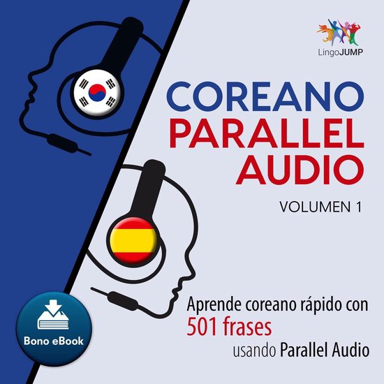 Coreano Parallel Audio – Aprende coreano rápido con 501 f ... - cover