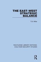 Routledge Library Editions: Cold War Security Studies 24 - The East-West Strategic Balance