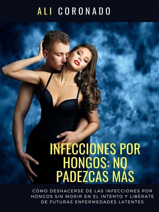 Infecciones por hongos no padezcas mas - cover