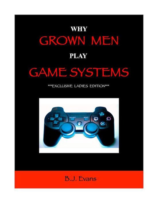 Why Grown Men Play Game Systems - cover