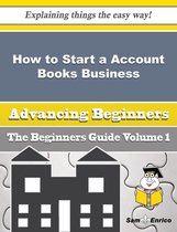How to Start a Account Books Business (Beginners Guide)