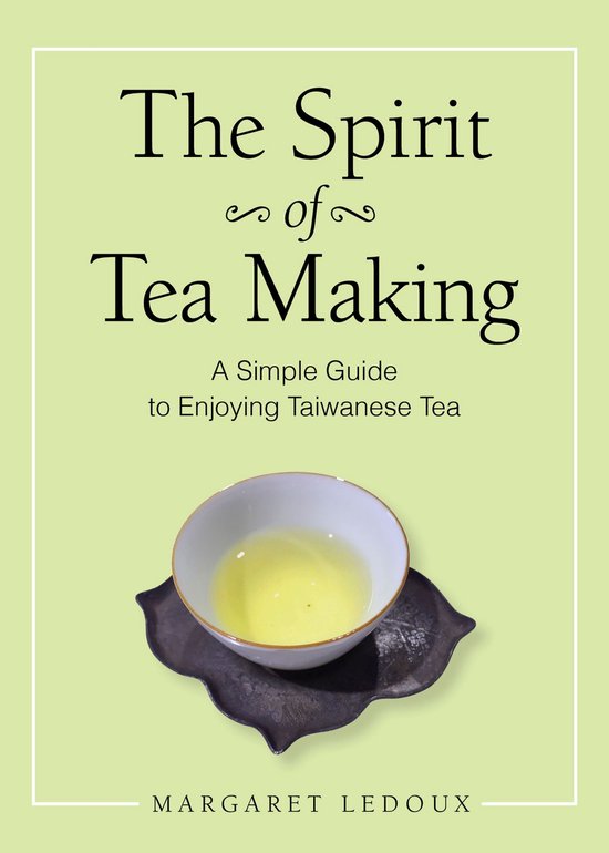 The Spirit of Tea Making - cover