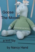 Goose, The Moose