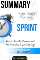Knapp, Zeratsky & Kowitz’s Sprint: How to Solve Big Problems and Test New Ideas in Just Five Days Summary