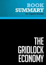 Summary: The Gridlock Economy