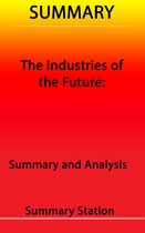 The Industries of the Future Summary