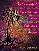 The Celebrated Sprinting Tree of the Calaveras Moon