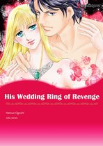 His Wedding Ring of Revenge (Harlequin Comics)