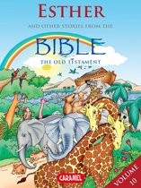 The Bible Explained to Children 10 - Esther and Other Stories From the Bible
