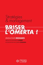 Stratégies et management : briser l'omerta