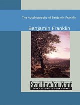 The Autobiography of Benjamin Franklin