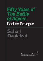 Forerunners: Ideas First - Fifty Years of "The Battle of Algiers"