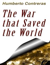 The War That Saved the World