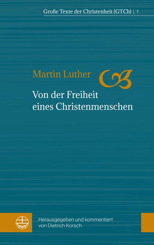 Große Texte der Christenheit (GTCh) 1 - Von der Freiheit ei ... - cover