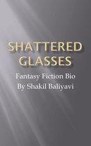 Shattered Glasses
