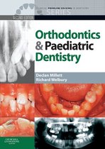 Clinical Problem Solving in Orthodontics and Paediatric Dentistry - E-Book