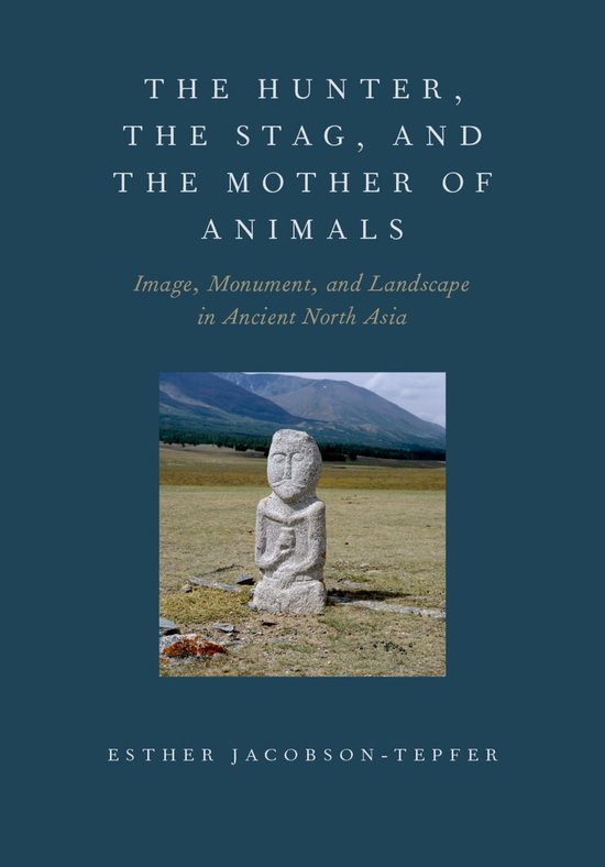 The Hunter, the Stag, and the Mother of Animals - cover