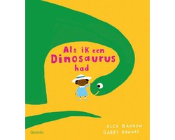 Als ik een dinosaurus had
