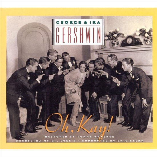 George & Ira Gershwin "Oh, Kay!" albumcover met een groep mannen in pak die naar een vrouw in een lichtgekleurde outfit wijzen.