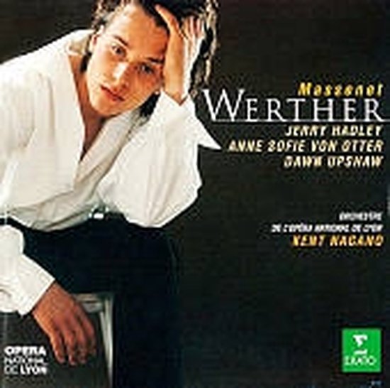 Massenet: Werther / Nagano, von Otter, Hadley, Upshaw