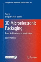 Springer Series in Advanced Microelectronics 64 - 3D Microelectronic Packaging