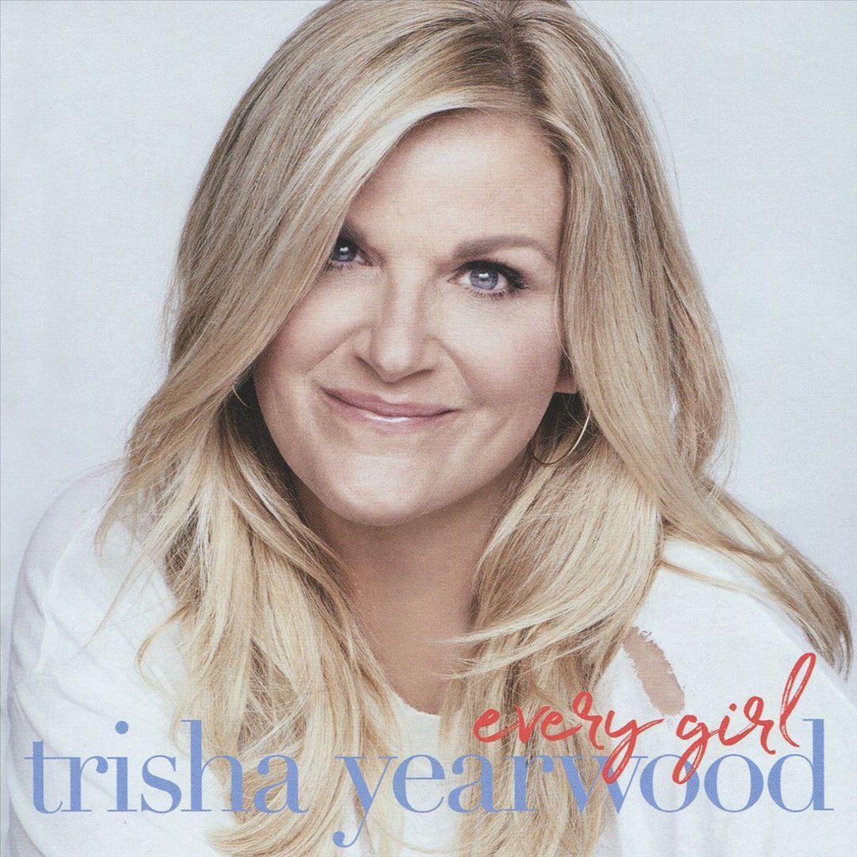 Every Girl - Trisha Yearwood