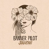 Banner Pilot - Souvenir (CD)