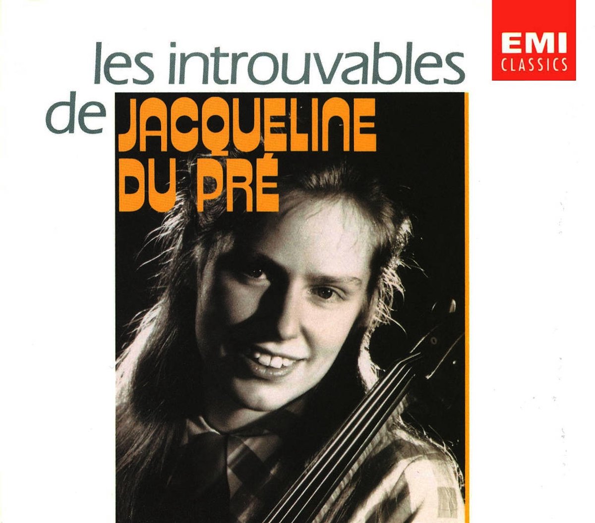 les introuvables de Jacqueline Du Pre
