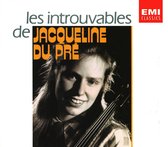 les introuvables de Jacqueline Du Pre