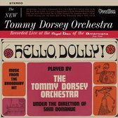 Hello, Dolly! & The New Tommy Dorsey Orchestra
