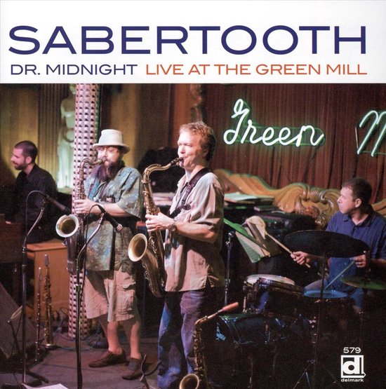 Sabertooth - Live At The Green Mill (CD)