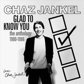 Glad to Know You - The Anthology 1980-1986