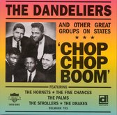 The Dandeliers & Other Great Groups On States Singers - Chop Chop Boom (CD)
