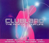 Clubland: The Ride Of Your Life