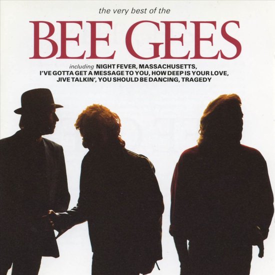 De Bee Gees, inclusief 'NIGHT FEVER', 'MASSACHUSETTS', 'I'VE GOTTA GET A MESSAGE TO YOU', 'JIVE TALKIN'', 'YOU SHOULD BE DANCING', 'TRAGEDY'. Drie mannen in silhouet, één met hoed.