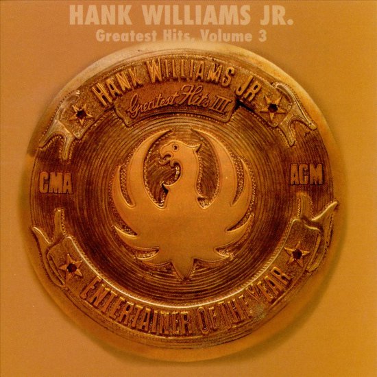 Gouden albumhoes met de tekst Hank Williams Jr. Greatest Hits Volume 3 en een fenikssymbool.