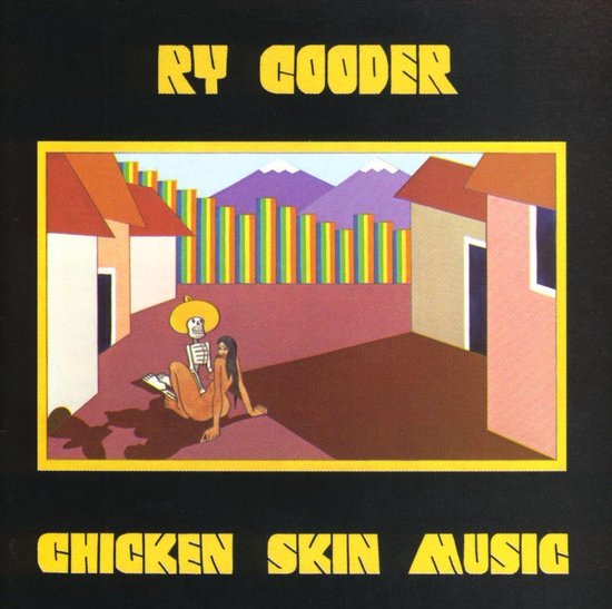 Chicken Skin Music - Ry Cooder