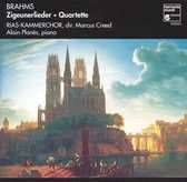 Brahms: Ziguenerlieder; Quartette