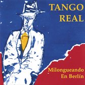 Tango Real - Milongueando En Berlin (CD)