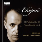 Wolfram Schmitt-Leonardy - Chopin 24 Preludes Op. 28, Piano Sonata No. 2 (CD)