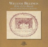 William Appling Singers & Orchestra - Billings: Wake Ev'ry Breath (CD)