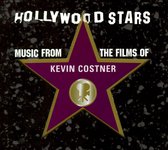 Hollywood Stars: Kevin Costner/Music From The Films Of Kevin Costner