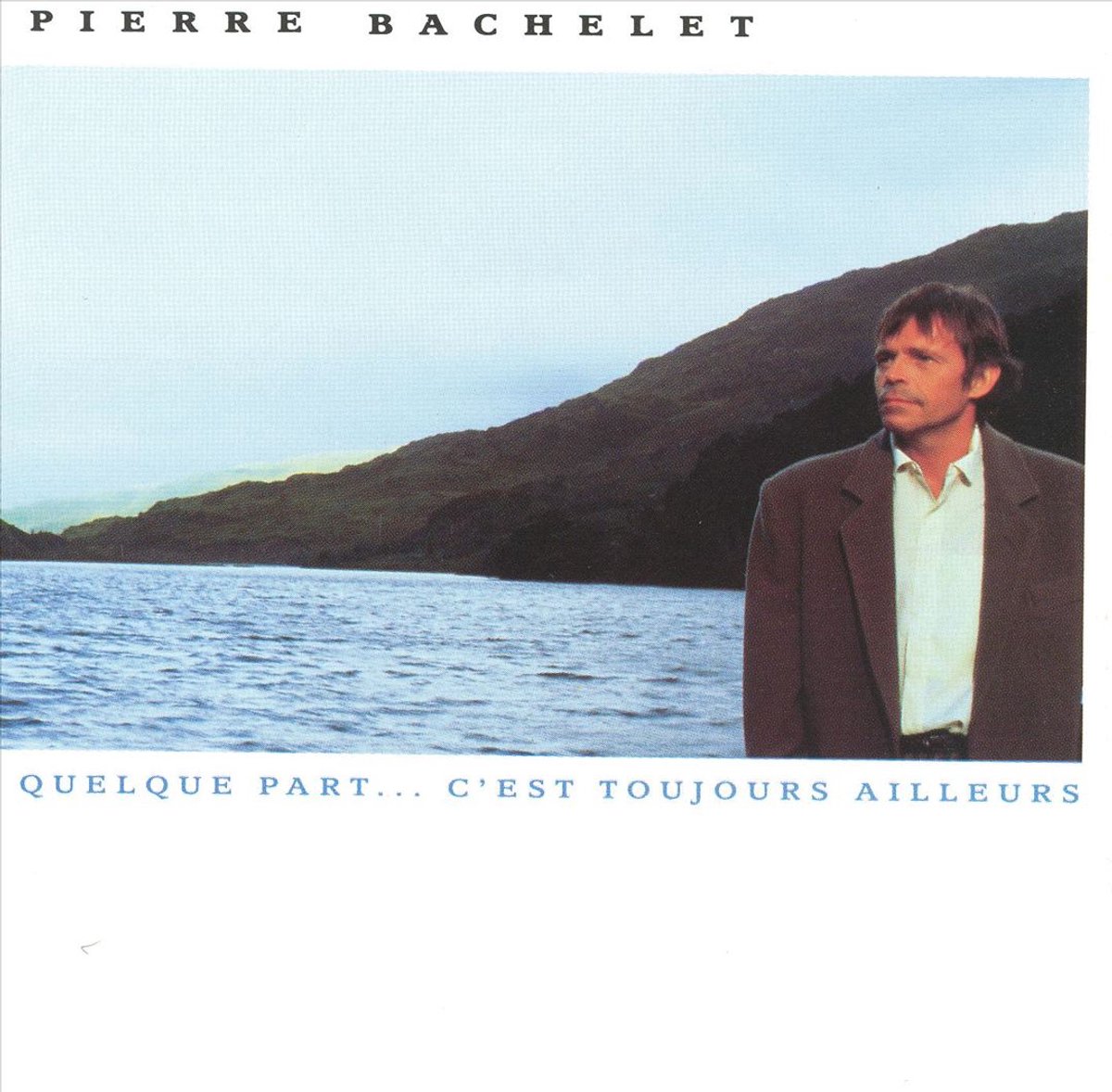 Quelque Part C  Est Toujours A