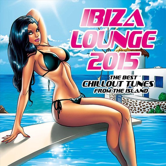 Ibiza Lounge 2015