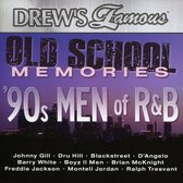 Drew's Famous Old School Memories: 90s Men of R&B