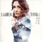 Lauren Daigle - How Can It Be (CD)